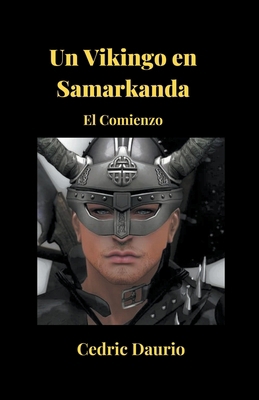 Un Vikingo en Samarkanda- El Comienzo [Spanish] B0BSK6348Z Book Cover