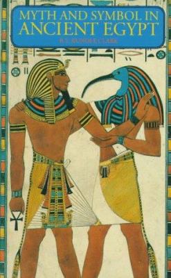 Myth and Symbol in Ancient Egypt 0500271127 Book Cover