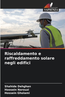 Riscaldamento e raffreddamento solare negli edi... [Italian] 6207855930 Book Cover