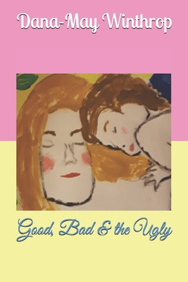 Good, Bad & the Ugly 171004764X Book Cover