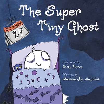 The Super Tiny Ghost 1949474526 Book Cover