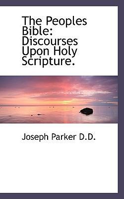 The Peoples Bible: Discourses Upon Holy Scripture. 1117582949 Book Cover