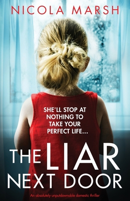 The Liar Next Door: An absolutely unputdownable... 1800198442 Book Cover