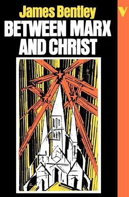 Between Marx and Christ: The Dialogue in German... 0860917487 Book Cover