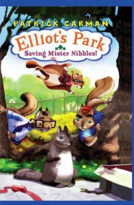 Elliot's Park #1: Saving Mr Nibbles 0545019303 Book Cover
