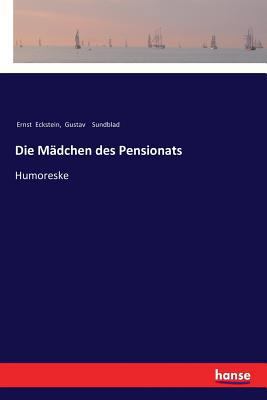 Die Mädchen des Pensionats: Humoreske [German] 3337357636 Book Cover