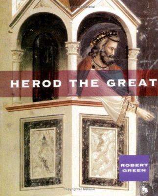 Herod the Great (Ancient Biographies, 1) 0531158012 Book Cover