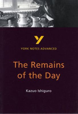The Remains of the Day: York Notes Advanced Eve... 0582424623 Book Cover