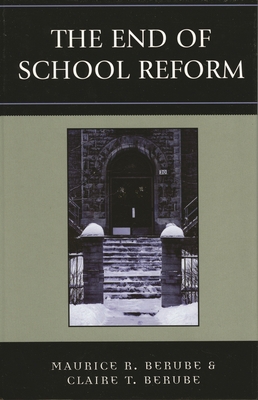 End of School Reform 0742539466 Book Cover