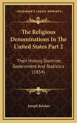 The Religious Denominations In The United State... 1167315286 Book Cover