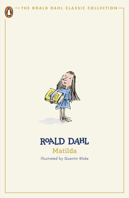 Matilda (The Roald Dahl Classic Collection) 0241677572 Book Cover
