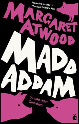 MaddAddam 1844087875 Book Cover