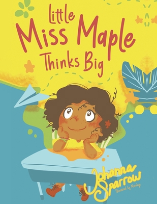 Little Miss Maple: Thinks Big 1793888841 Book Cover