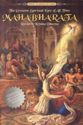 Mahabharata: The Greatest Spiritual Epic of All... 1887089136 Book Cover