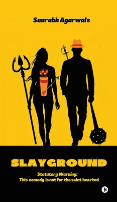 Slayground: A comedy in Hinglish B0H8YXMKG7 Book Cover