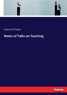 Notes of Talks on Teaching 3337003265 Book Cover