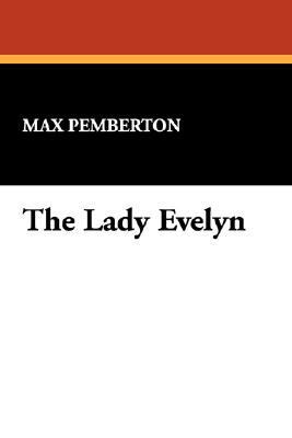 The Lady Evelyn 1434483428 Book Cover