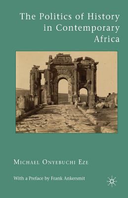 The Politics of History in Contemporary Africa 1349384917 Book Cover
