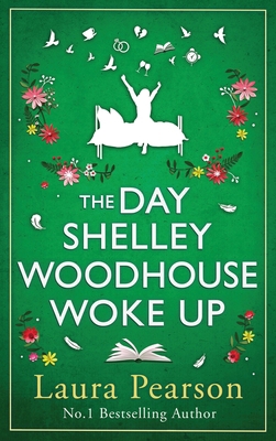 The Day Shelley Woodhouse Woke Up 1785136380 Book Cover