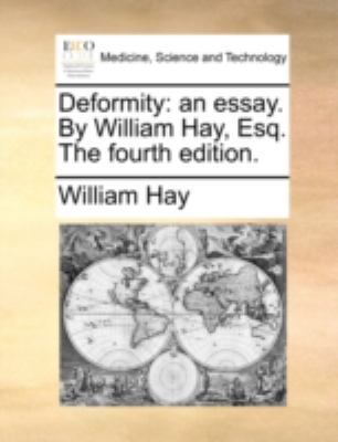 Deformity: an essay. By William Hay, Esq. The f... 1140763822 Book Cover
