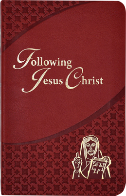 Following Jesus Christ: Prayers and Meditations... 0899423388 Book Cover