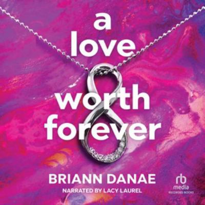 A Love Worth Forever B0HJFYK9PL Book Cover