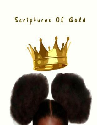 Scriptures Of Gold 1533185654 Book Cover
