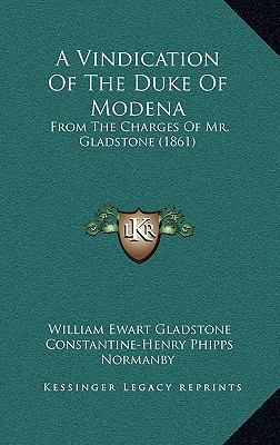 A Vindication Of The Duke Of Modena: From The C... 1166500160 Book Cover