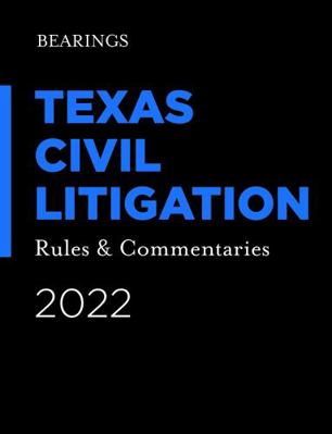 Paperback Texas Civil Litigation : Commentaries & Rules Book