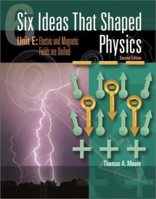 Six Ideas That Shaped Physics: Unit E: Electric... 007239711X Book Cover