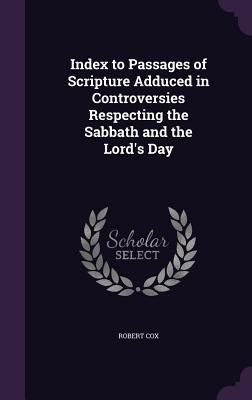 Index to Passages of Scripture Adduced in Contr... 1358652155 Book Cover