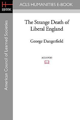 The Strange Death of Liberal England 1597405582 Book Cover