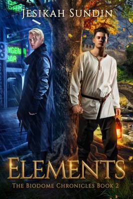 Elements (The Biodome Chronicles) 0991345320 Book Cover