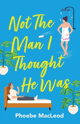 Not The Man I Thought He Was 1804262498 Book Cover