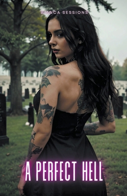 A Perfect Hell B0CWJNZRJ2 Book Cover