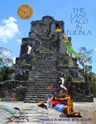 The Last Taco In Puebla 1540615391 Book Cover