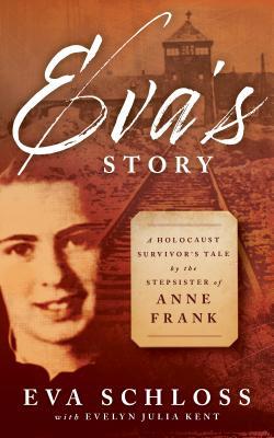 Eva's Story: A Holocaust Survivor's Tale by the... 0802855318 Book Cover