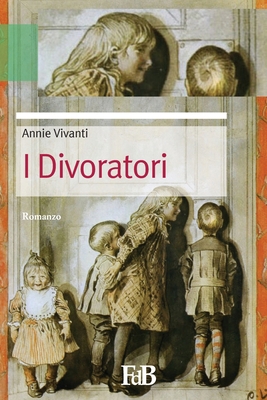 I Divoratori [Italian] 1512189235 Book Cover