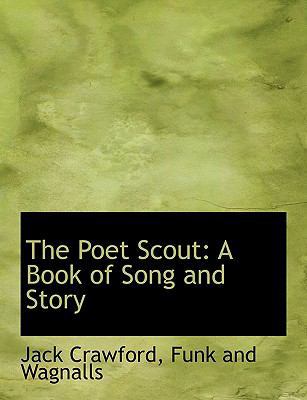 The Poet Scout: A Book of Song and Story 1140522752 Book Cover