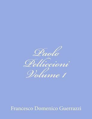 Paolo Pelliccioni Volume I [Italian] 1480154954 Book Cover