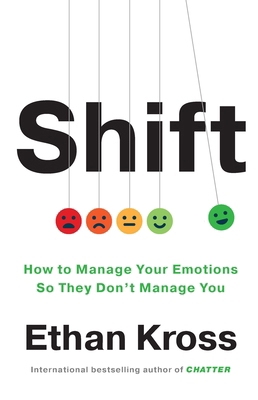 Shift: How to Manage Your Emotions so They Don’... 1785044591 Book Cover