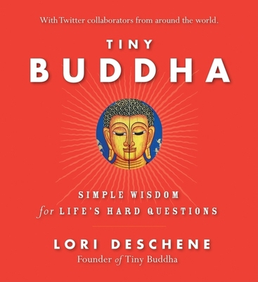 Tiny Buddha, Simple Wisdom for Life's Hard Ques... B008YF7IJE Book Cover