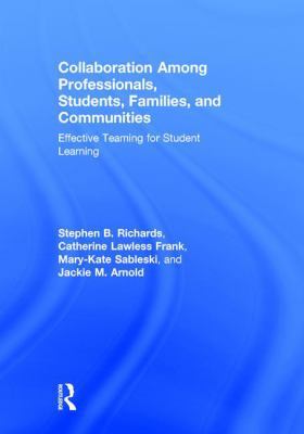 Collaboration Among Professionals, Students, Fa... 1138886491 Book Cover