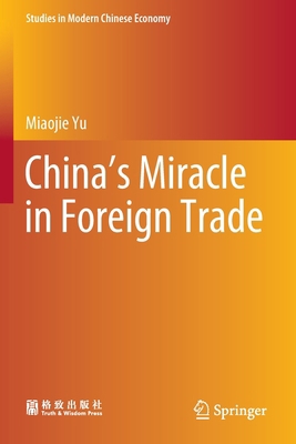 China's Miracle in Foreign Trade 9811660328 Book Cover