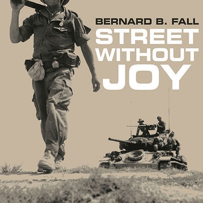 Street Without Joy: The French Debacle In Indoc...            Book Cover