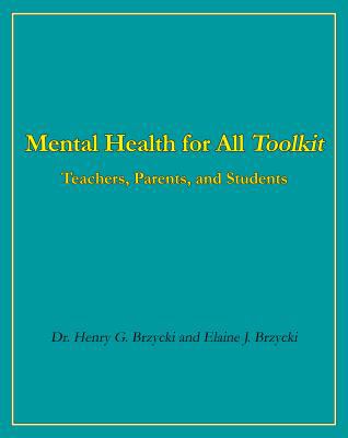 Mental Health for All Toolkit: Teachers, Parent... 0988716186 Book Cover