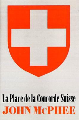 La Place de la Concorde Suisse 0374182418 Book Cover