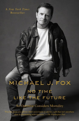 No Time Like the Future: An Optimist Considers ... 1250265630 Book Cover