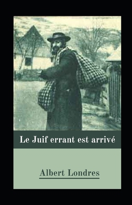 Le Juif errant est arriv? illustr?e [French] B092P9NS23 Book Cover