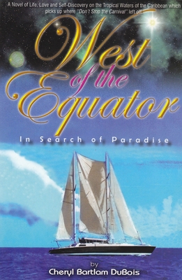 West of the Equator: In Search of Paradise: In ... 0883911299 Book Cover